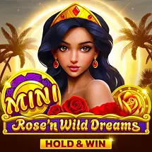 Rose'n Wild Dreams Hold And Win