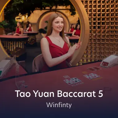 Tao Yuan Baccarat 5